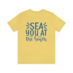 Sea You at the Beach, Beach Shirts, Vacation, Family T-shirt, Travel Tee, Unisex t-shirt, Gift for her, Gift for him